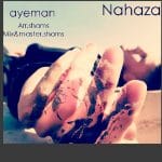 Ayeman – Nahaza